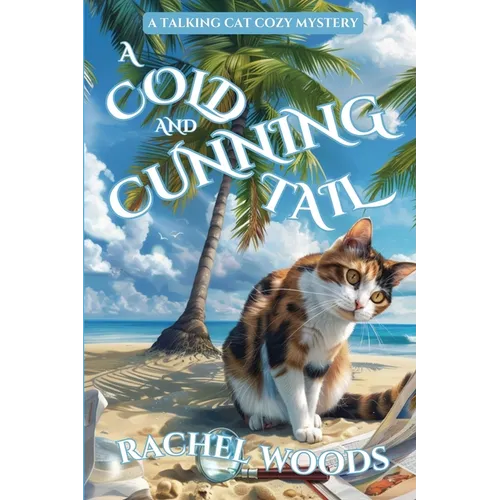 A Cold and Cunning Tail: A Talking Cat Cozy Mystery