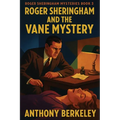 Roger Sheringham and the Vane Mystery