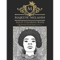 Majestic Melanin Adult Coloring Book: Queens Edition, Vol. 1