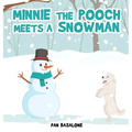Minnie the Pooch Meets a Snowman