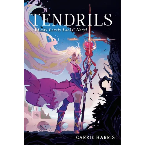 Tendrils: A Lady Lovely Locks Novel