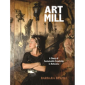 Artmill: A Story of Sustainable Creativity in Bohemia