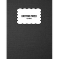 Knitting Paper: Grid Rectangle Shape For Better Stitches Chart Pattern Design And Planning - 4:5 Ratio - Grey Woven (8.5" x 11" Size)