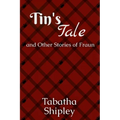 Tin's Tale and Other Stories of Fraun