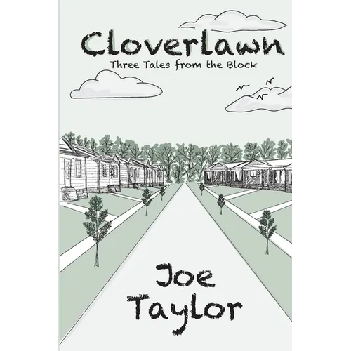 Cloverlawn - Three Tales from the Block