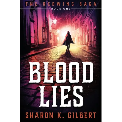 Blood Lies: Book One of The Redwing Saga