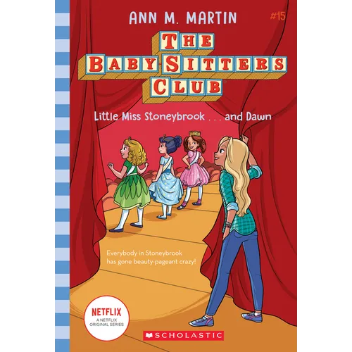Little Miss Stoneybrook...and Dawn (the Baby-Sitters Club #15)