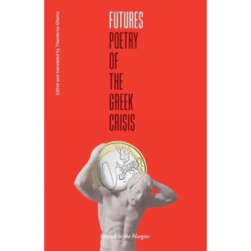 Futures: Poetry of the Greek Crisis