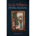 Dusty Milligan's Christmas Adventures