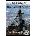 The Case of the Secret Silver