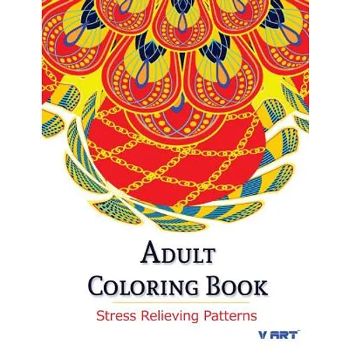Adult Coloring Book: Coloring Books For Adults: Stress Relieving Patterns