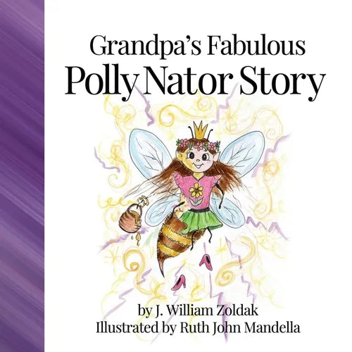 Grandpa's Fabulous Polly Nator Story