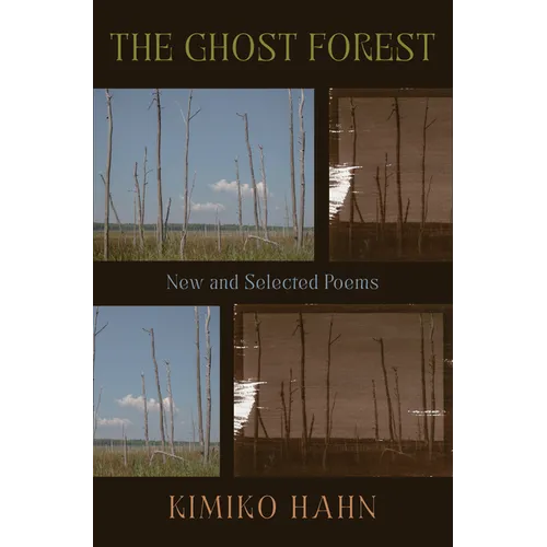 The Ghost Forest: New and Selected Poems