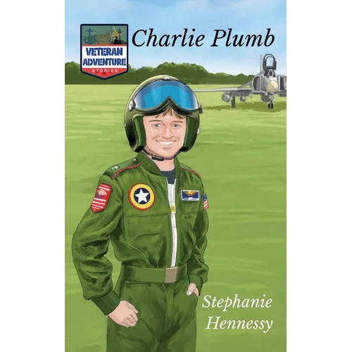 Veteran Adventure Stories: Charlie Plumb