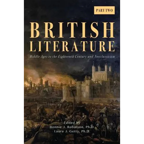 British Literature: Middle Ages to the Eighteenth Century and Neoclassicism - Part 2