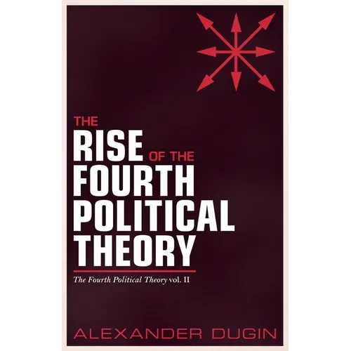 The Rise of the Fourth Political Theory