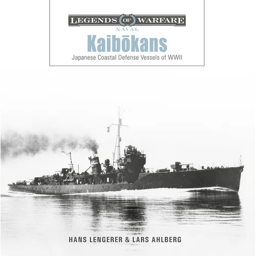 Kaibōkans: Japanese Coastal Defense Vessels of WWII