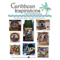 Caribbean Inspirations: Patterns for the Stained Glass hobbyist