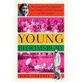 Young Bloomsbury: The Generation That Redefined Love, Freedom, and Self-Expression in 1920s England