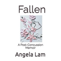 Fallen: A Post-Concussion Memoir