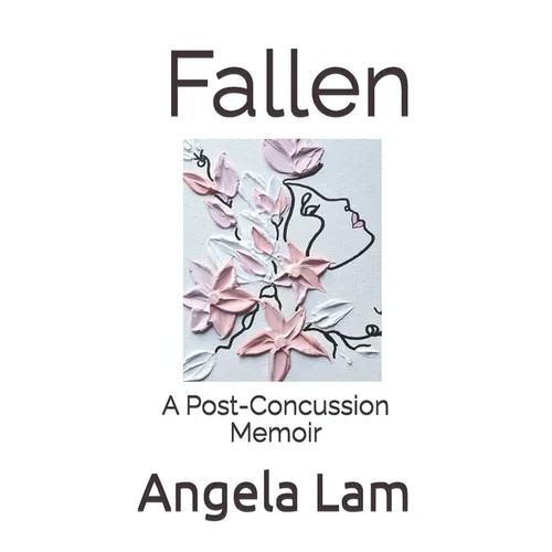 Fallen: A Post-Concussion Memoir