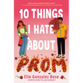 10 Things I Hate About Prom