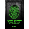 Designing and Drawing Animal Tattoos: How to Draw Animal Tattoos