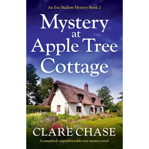 Mystery at Apple Tree Cottage: A completely unputdownable cozy mystery novel