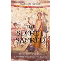 The Secret Sacred: Mystery Cults in Ancient Greece and Rome