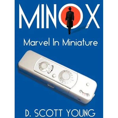 Minox: Marvel in Miniature