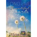 Long Live the Beautiful Hearts