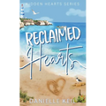 Reclaimed Hearts: A second chance, forced proximity romance