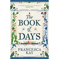 The Book of Days: 'Richly Imagined and Skillfully Crafted' the Spectator