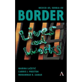 Mexico-Us, Serbia-EU Border Lives and Works