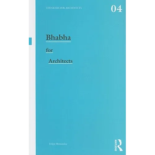 Bhabha for Architects