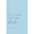 Letters to the Bride (Hardback)