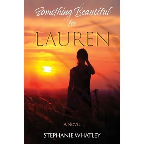 Something Beautiful for Lauren