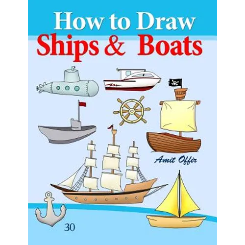How to Draw Ships and Boats: Drawing Books for Beginners