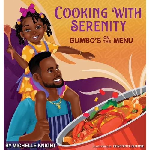 Cooking with Serenity, Gumbo's on the Menu