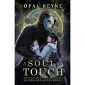 A Soul to Touch: Duskwalker Brides: Book 3