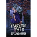 Yearning For Her