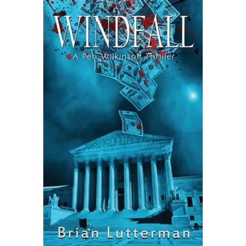 Windfall: A Pen Wilkinson Thriller