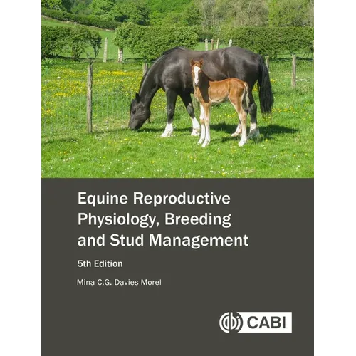 Equine Reproductive Physiology, Breeding and Stud Management