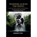 Whispers Across the Waves: A Tale of Love, Secrets, and Betrayal