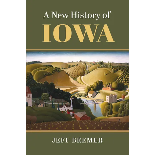 A New History of Iowa