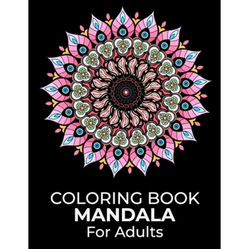 Coloring Book Mandala For Adults: Simple Mandalas Adult Coloring Books Relaxing Mandala Coloring Page for Adults