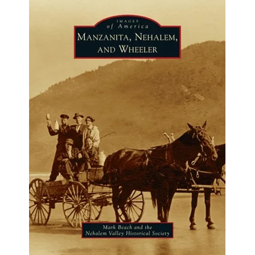 Manzanita, Nehalem, and Wheeler