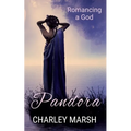 Pandora: Romancing a God