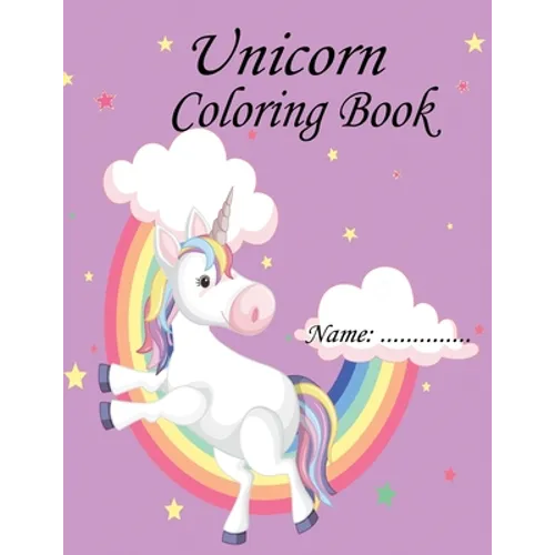 Unicorn Coloring Book: For Ages 4-8