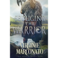 Seducing the Warrior